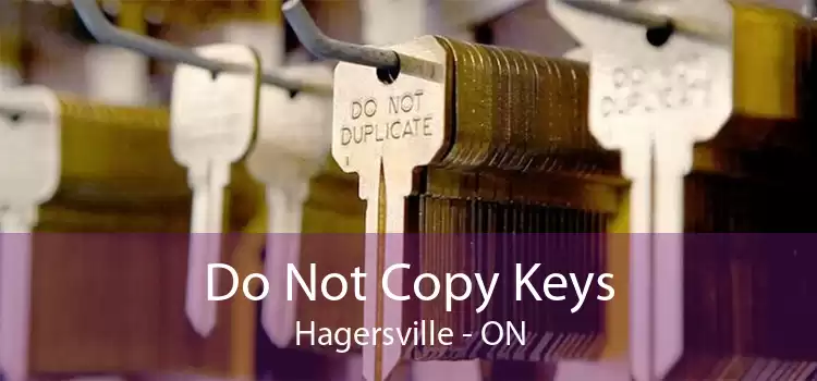 Do Not Copy Keys Hagersville - ON