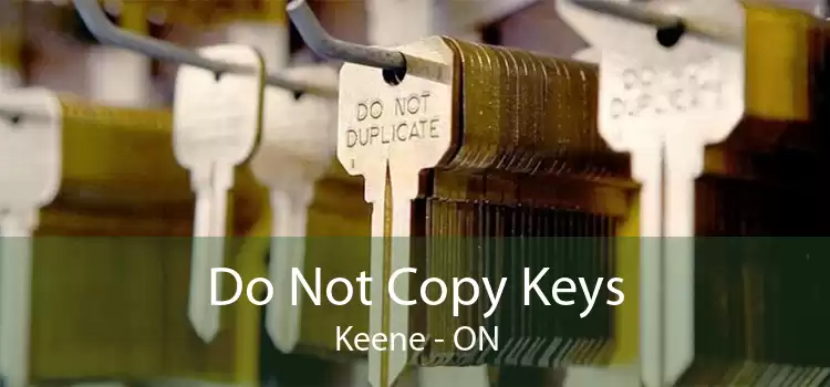 Do Not Copy Keys Keene - ON