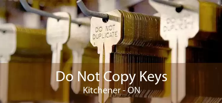 Do Not Copy Keys Kitchener - ON