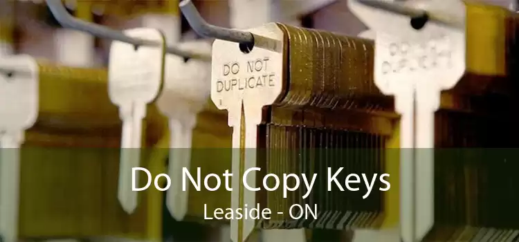 Do Not Copy Keys Leaside - ON