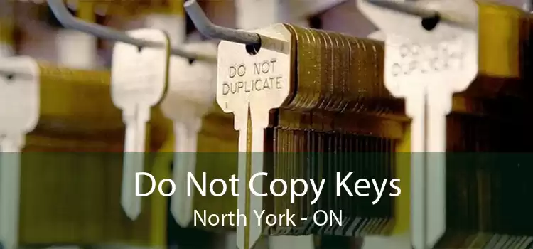 Do Not Copy Keys North York - ON