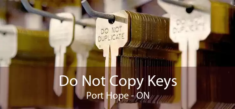Do Not Copy Keys Port Hope - ON