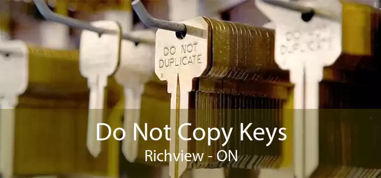 Do Not Copy Keys Richview - ON