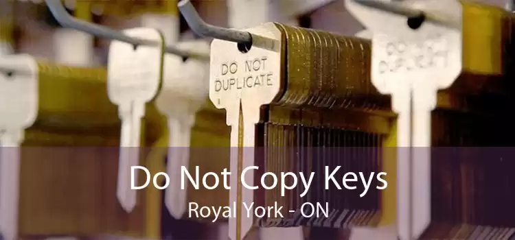 Do Not Copy Keys Royal York - ON