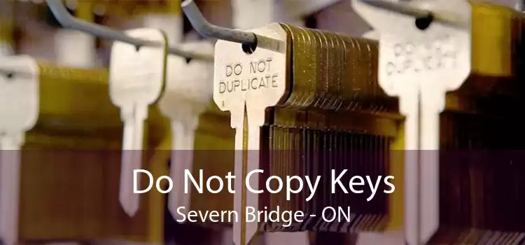 Do Not Copy Keys Severn Bridge - ON