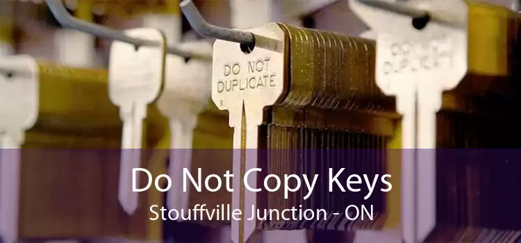 Do Not Copy Keys Stouffville Junction - ON