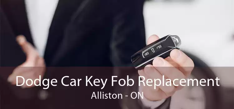 Dodge Car Key Fob Replacement Alliston - ON