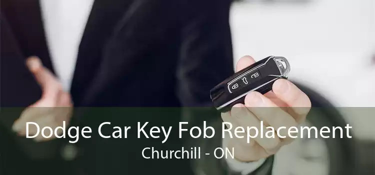 Dodge Car Key Fob Replacement Churchill - ON