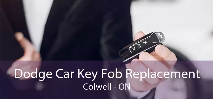 Dodge Car Key Fob Replacement Colwell - ON