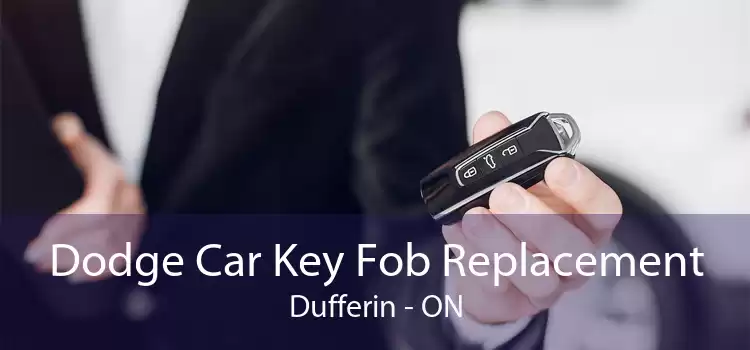 Dodge Car Key Fob Replacement Dufferin - ON