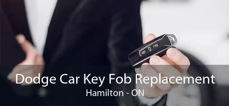 Dodge Car Key Fob Replacement Hamilton - ON