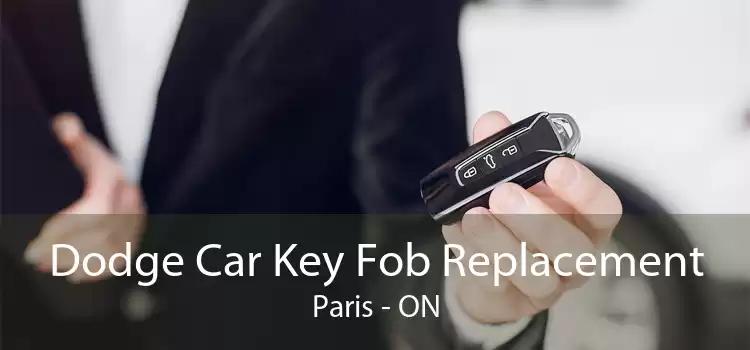 Dodge Car Key Fob Replacement Paris - ON