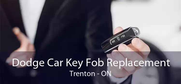 Dodge Car Key Fob Replacement Trenton - ON