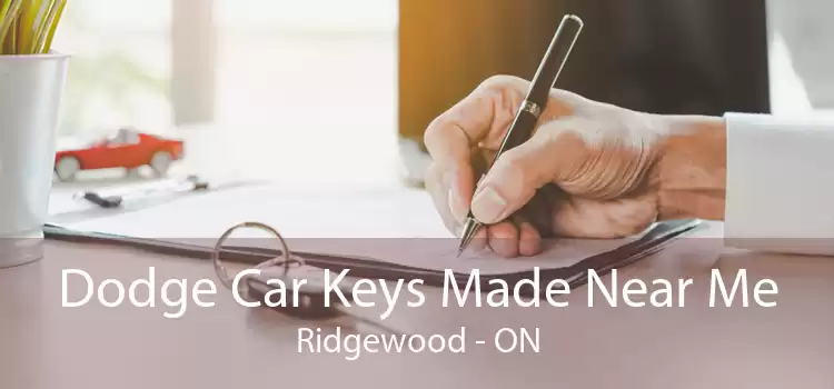 Dodge Car Keys Made Near Me Ridgewood - ON