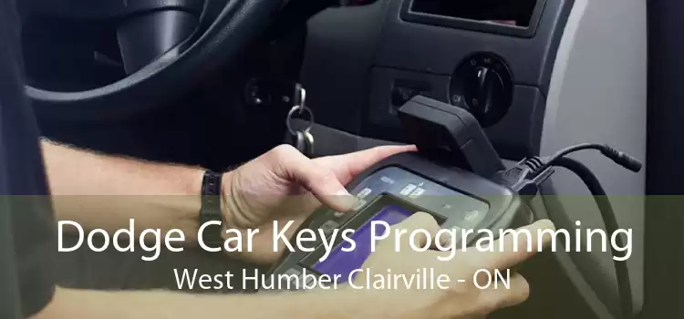 Dodge Car Keys Programming West Humber Clairville - ON