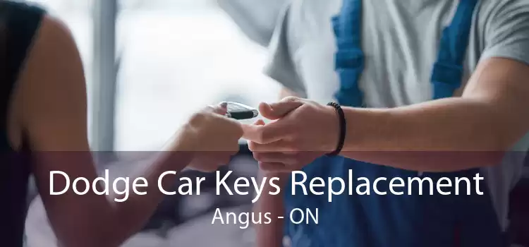 Dodge Car Keys Replacement Angus - ON