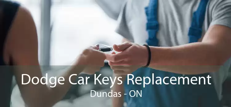 Dodge Car Keys Replacement Dundas - ON