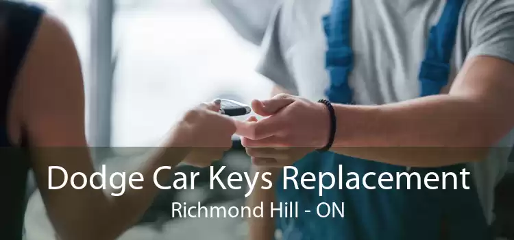 Dodge Car Keys Replacement Richmond Hill - ON