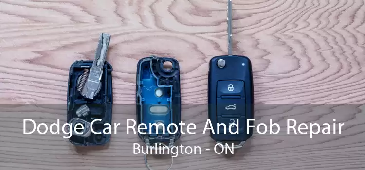 Dodge Car Remote And Fob Repair Burlington - ON