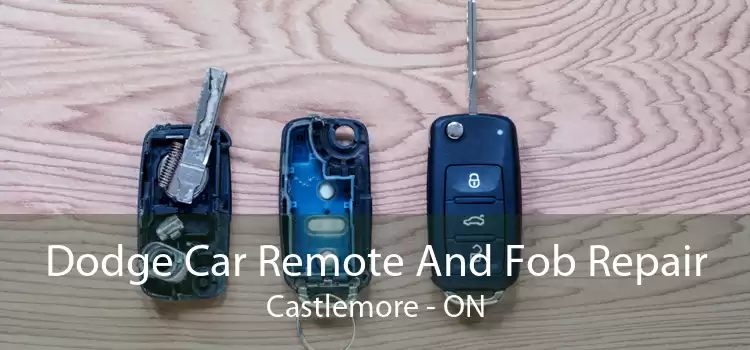 Dodge Car Remote And Fob Repair Castlemore - ON