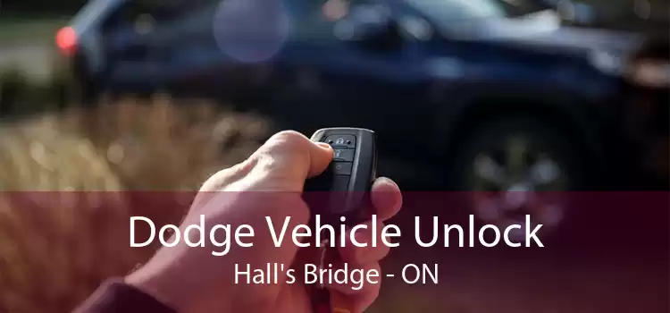 Dodge Vehicle Unlock Hall's Bridge - ON