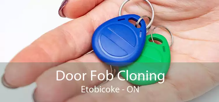 Door Fob Cloning Etobicoke - ON