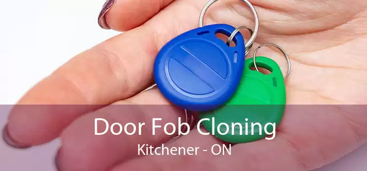 Door Fob Cloning Kitchener - ON