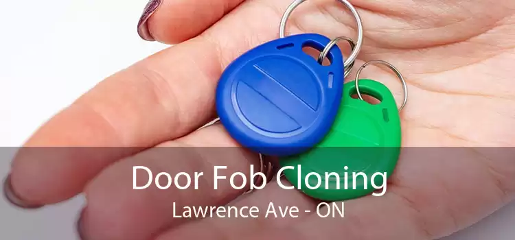 Door Fob Cloning Lawrence Ave - ON