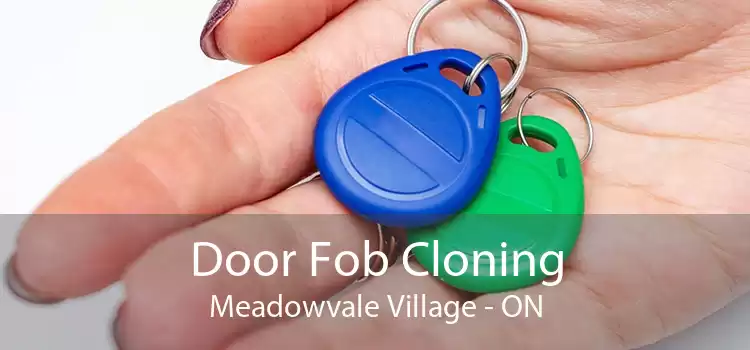 Door Fob Cloning Meadowvale Village - ON