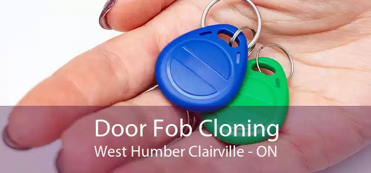 Door Fob Cloning West Humber Clairville - ON