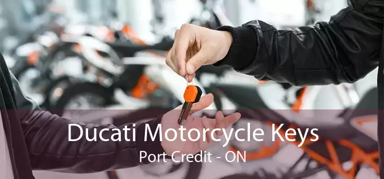Ducati Motorcycle Keys Port Credit - ON