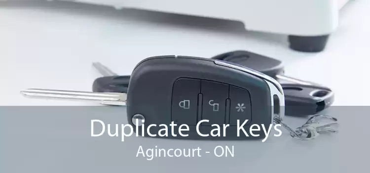 Duplicate Car Keys Agincourt - ON