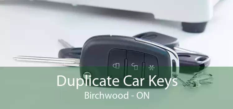 Duplicate Car Keys Birchwood - ON