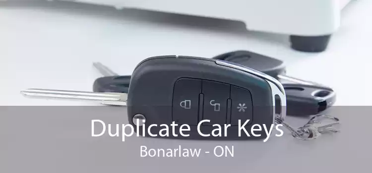 Duplicate Car Keys Bonarlaw - ON