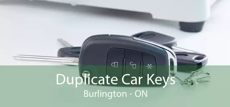 Duplicate Car Keys Burlington - ON