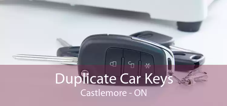 Duplicate Car Keys Castlemore - ON