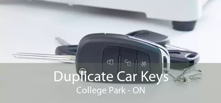 Duplicate Car Keys College Park - ON