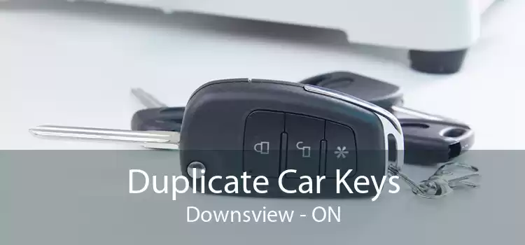 Duplicate Car Keys Downsview - ON
