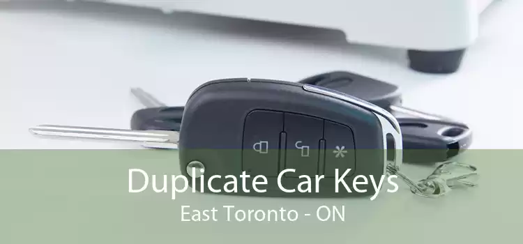 Duplicate Car Keys East Toronto - ON