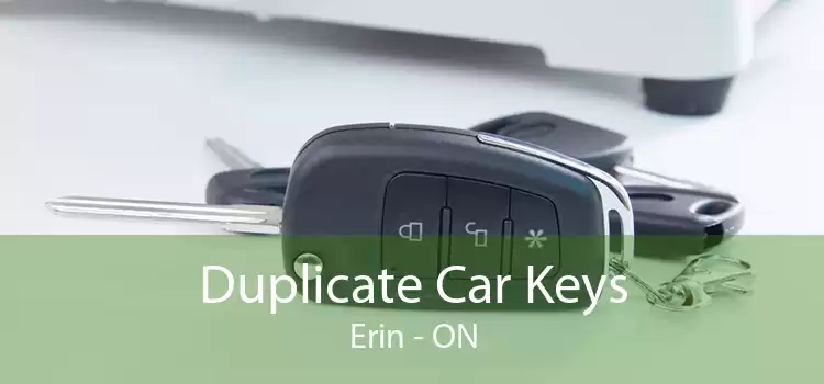Duplicate Car Keys Erin - ON
