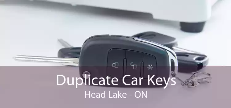 Duplicate Car Keys Head Lake - ON