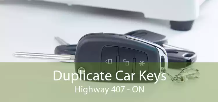 Duplicate Car Keys Highway 407 - ON