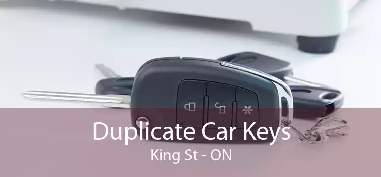 Duplicate Car Keys King St - ON
