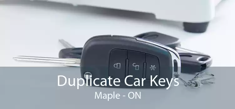 Duplicate Car Keys Maple - ON