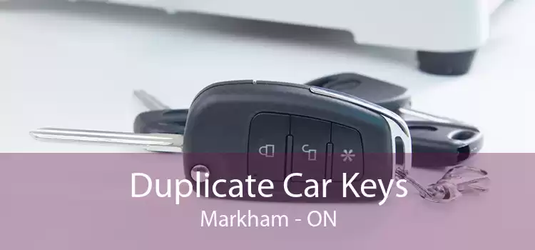 Duplicate Car Keys Markham - ON