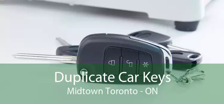 Duplicate Car Keys Midtown Toronto - ON