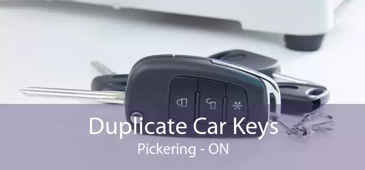 Duplicate Car Keys Pickering - ON
