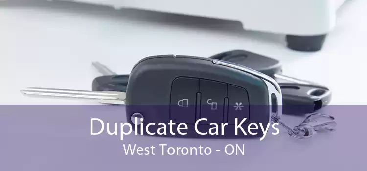 Duplicate Car Keys West Toronto - ON