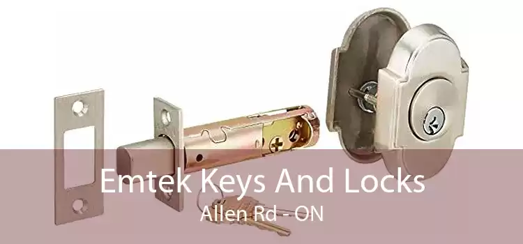Emtek Keys And Locks Allen Rd - ON