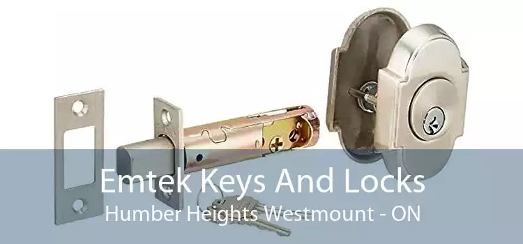 Emtek Keys And Locks Humber Heights Westmount - ON